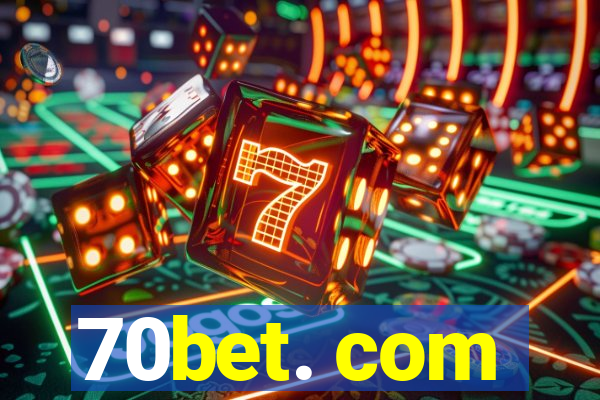 70bet. com